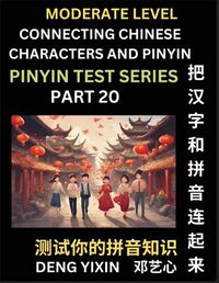 Cover image for Connecting Chinese Characters & Pinyin (Part 20)