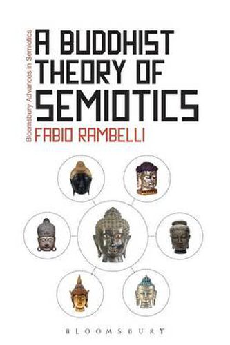 Cover image for A Buddhist Theory of Semiotics: Signs, Ontology, and Salvation in Japanese Esoteric Buddhism