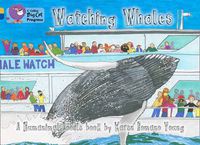 Cover image for Watching Whales: Band 09 Gold/Band 16 Sapphire