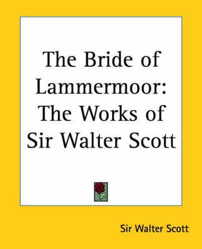 Cover image for The Bride of Lammermoor: The Works of Sir Walter Scott