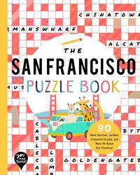 Cover image for The San Francisco Puzzle Book: 90 Word Searches, Jumbles, Crossword Puzzles, and More All about San Francisco, California!