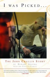 Cover image for I Was Picked: The John Challis Story