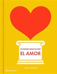 Cover image for Mi Primer Libro de Amor (My Art Book of Love) (Spanish Edition)