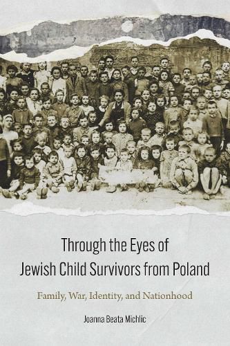 Cover image for Through the Eyes of Jewish Child Survivors from Poland