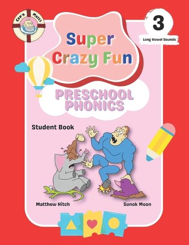 Captain Matt's Super Crazy Fun Preschool Phonics 3