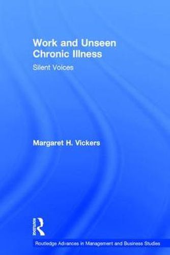 Cover image for Work and Unseen Chronic Illness: Silent voices