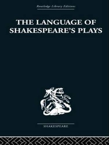 Cover image for The Language of Shakespeare's Plays