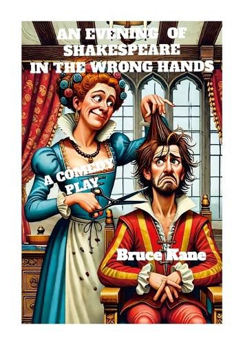 Cover image for An Evening of Shakespeare in the Wrong Hands