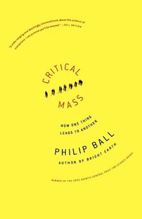 Cover image for Critical Mass: How One Thing Leads to Another