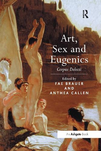 Cover image for Art, Sex and Eugenics: Corpus Delecti