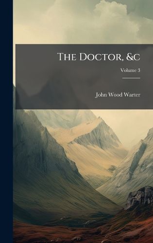 Cover image for The Doctor, &c