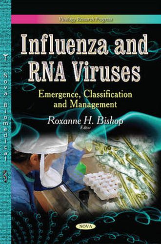 Cover image for Influenza & RNA Viruses: Emergence, Classification & Management