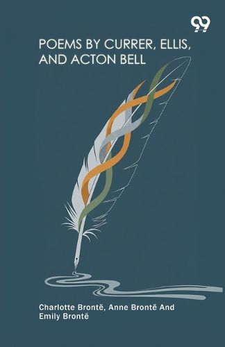 Cover image for Poems By Currer, Ellis, And Acton Bell