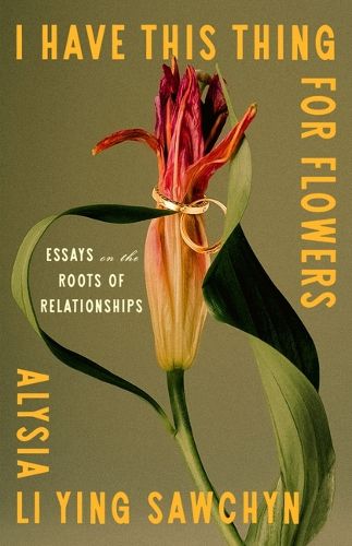 Cover image for I Have This Thing for Flowers