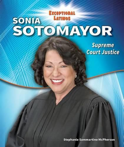 Cover image for Sonia Sotomayor: Supreme Court Justice