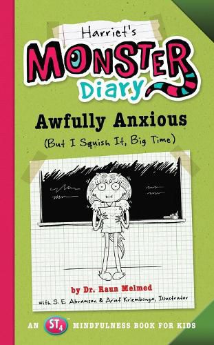 Cover image for Harriet's Monster Diary: Awfully Anxious (But I Squish It, Big Time)