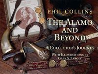 Cover image for The Alamo and Beyond: A Collector's Journey