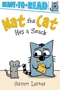 Cover image for Nat the Cat Has a Snack