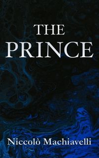 Cover image for The Prince Niccolo Machiavelli