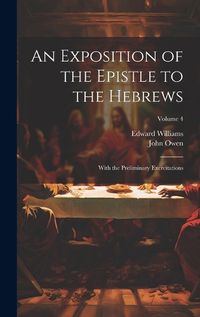 Cover image for An Exposition of the Epistle to the Hebrews