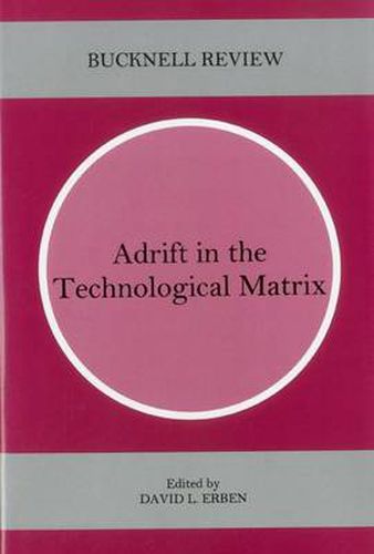 Cover image for Adrift In The Technological Matrix