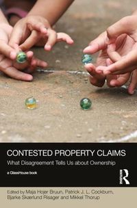 Cover image for Contested Property Claims: What Disagreement Tells Us About Ownership