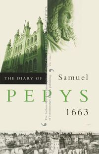 Cover image for The Diary of Samuel Pepys: 1663