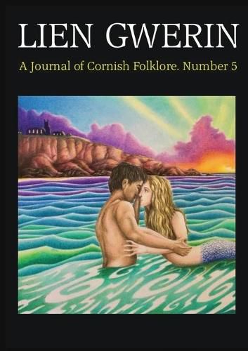 Cover image for Lien Gwerin 5: A Journal of Cornish Folklore