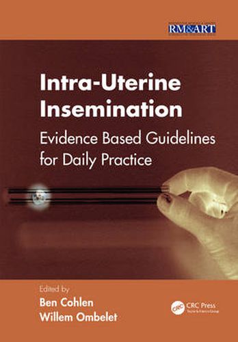 Cover image for Intra-Uterine Insemination: Evidence Based Guidelines for Daily Practice