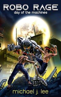 Cover image for Robo Rage: Day of the Machines