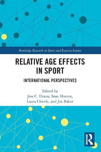 Relative Age Effects in Sport: International Perspectives