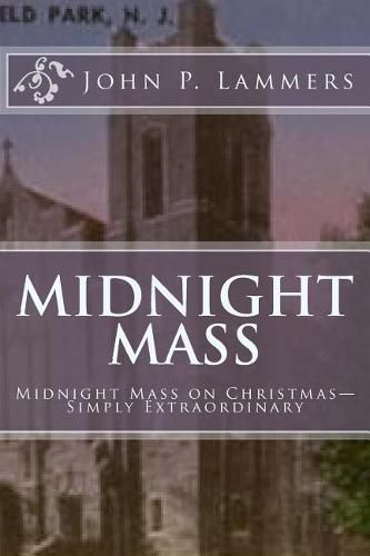 Cover image for Midnight Mass: Midnight Mass on Christmas-Simply Extraordinary