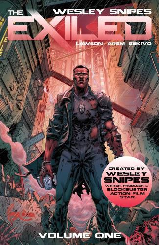 Cover image for Wesley Snipes' The Exiled Vol 1: Volume 1