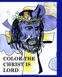 Cover image for Color Christ is lord