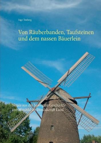 Cover image for Von Rauberbanden, Taufsteinen und dem nassen Bauerlein