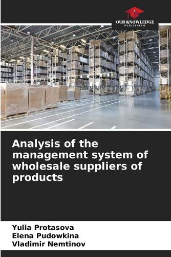 Cover image for Analysis of the management system of wholesale suppliers of products