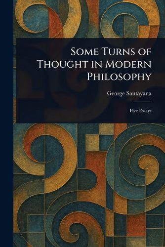 Cover image for Some Turns of Thought in Modern Philosophy
