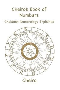 Cover image for Cheiro's Book of Numbers: Chaldean Numerology Explained