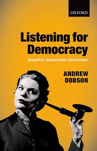 Cover image for Listening for Democracy: Recognition, Representation, Reconciliation