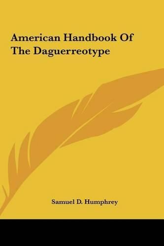 Cover image for American Handbook of the Daguerreotype