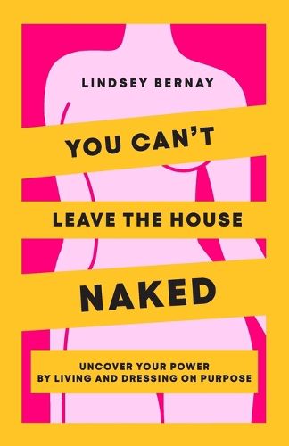 Cover image for You Can't Leave the House Naked