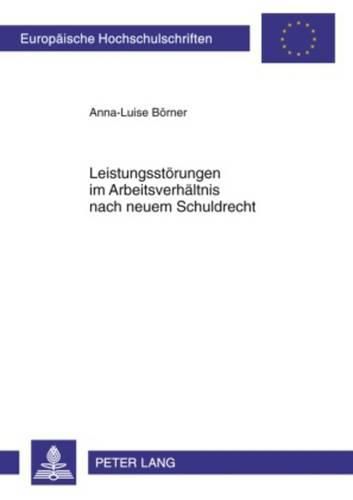 Cover image for Leistungsstoerungen Im Arbeitsverhaeltnis Nach Neuem Schuldrecht