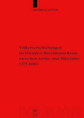 Cover image for Voelkerverschiebungen im Ostalpen-Mitteldonau-Raum zwischen Antike und Mittelalter: (375-600)