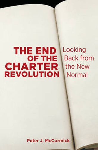 Cover image for The End of the Charter Revolution: Looking Back from the New Normal