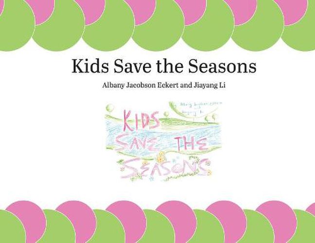 Cover image for Kids Save the Seasons