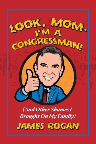 Cover image for Look Mom--I'm a Congressman!