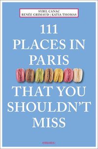 Cover image for 111 Places in Paris That You Shouldn't Miss