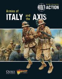 Cover image for Bolt Action: Armies of Italy and the Axis