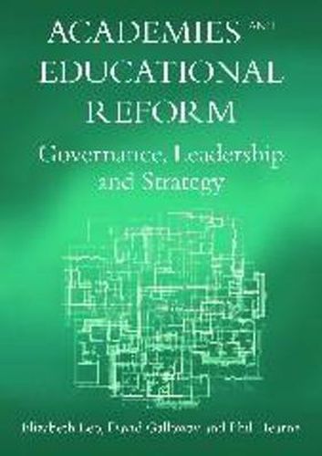 Cover image for Academies and Educational Reform: Governance, Leadership and Strategy