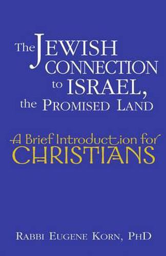 Cover image for Jewish Connection to Israel, the Promised Land: A Brief Introduction for Christians